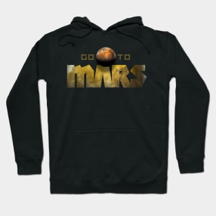 Let's go to Mars! Hoodie